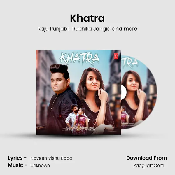 Khatra - Raju Punjabi