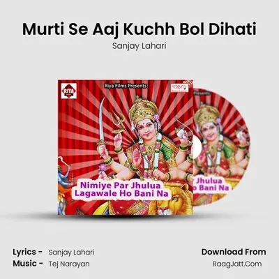 Murti Se Aaj Kuchh Bol Dihati MP3 Song by Sanjay Lahari Cover