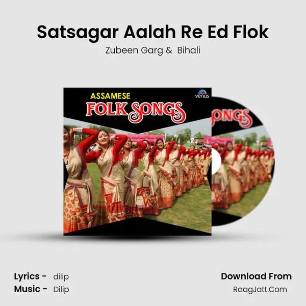 Satsagar Aalah Re Ed Flok MP3 Song by Zubeen Garg Cover