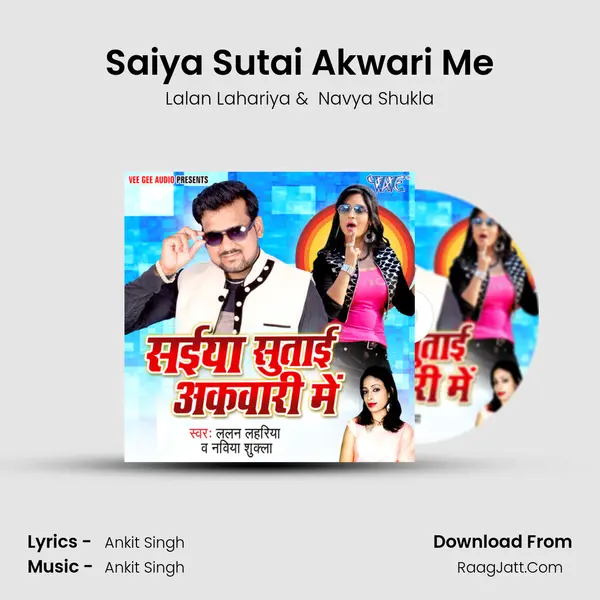 Saiya Sutai Akwari Me MP3 Song by Lalan Lahariya Cover