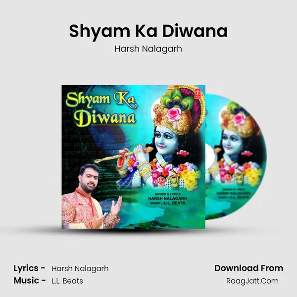 Shyam Ka Diwana - Harsh Nalagarh