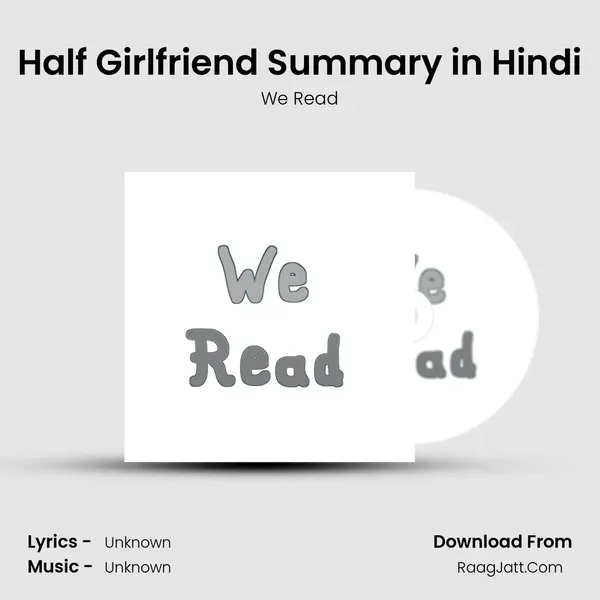 Half Girlfriend Summary in Hindi mp3 song