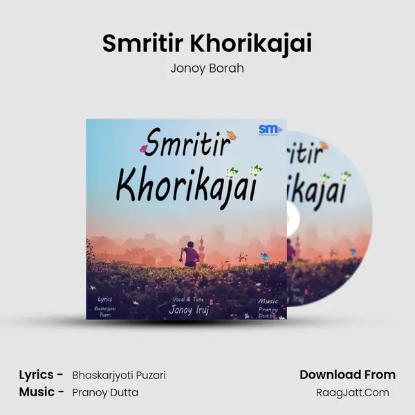 Smritir Khorikajai - Jonoy Borah