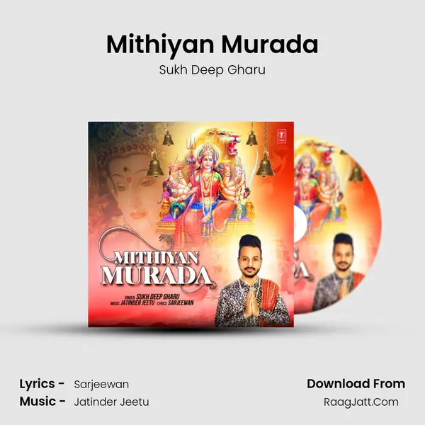 Mithiyan Murada - Sukh Deep Gharu
