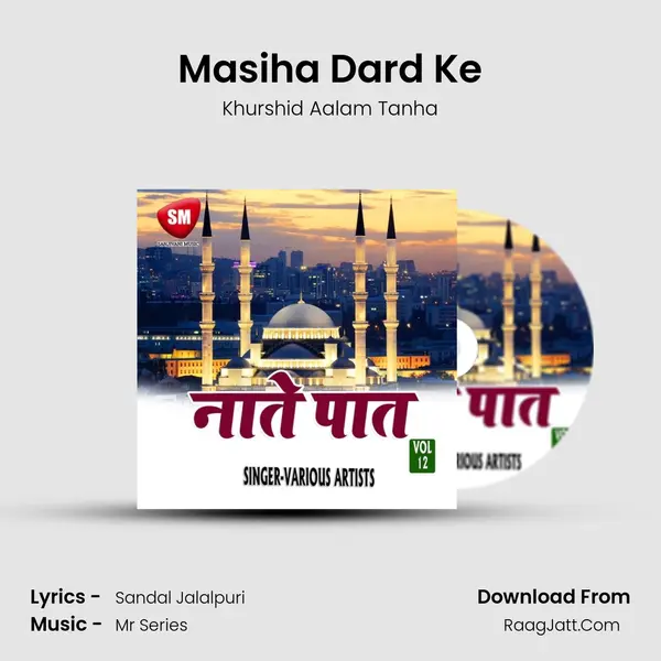 Masiha Dard Ke MP3 Song by Khurshid Aalam Tanha Cover