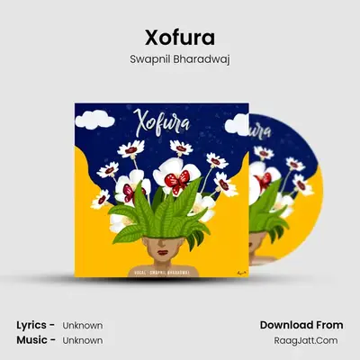 Xofura MP3 Song by Swapnil Bharadwaj Cover