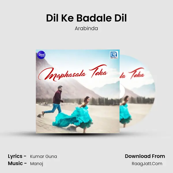 Dil Ke Badale Dil MP3 Song by Arabinda Cover