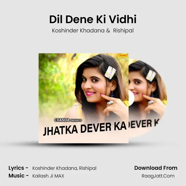 Dil Dene Ki Vidhi MP3 Song by Koshinder Khadana Cover