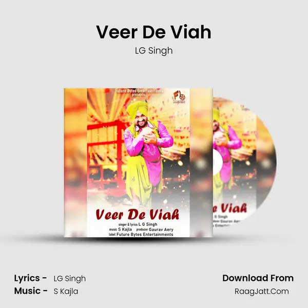 Veer De Viah - S Kajla