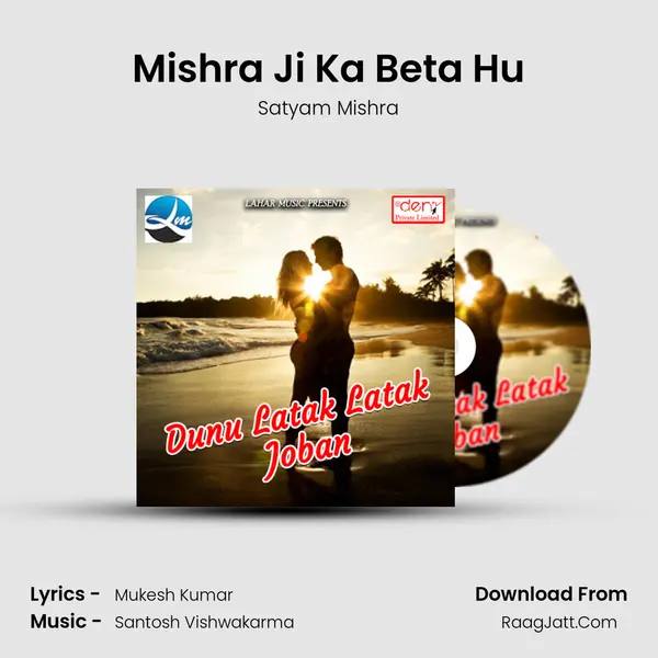 Mishra Ji Ka Beta Hu MP3 Song by Satyam Mishra Cover