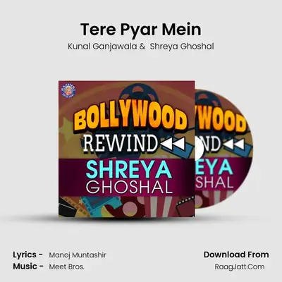Tere Pyar Mein MP3 Song by Kunal Ganjawala Cover