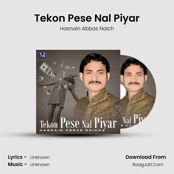 Tekon Pese Nal Piyar MP3 Song by Hasnain Abbas Naich Cover