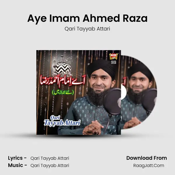 Aye Imam Ahmed Raza MP3 Song by Qari Tayyab Attari Cover
