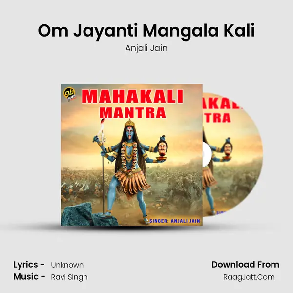 Mahakali Mantra - Anjali Jain