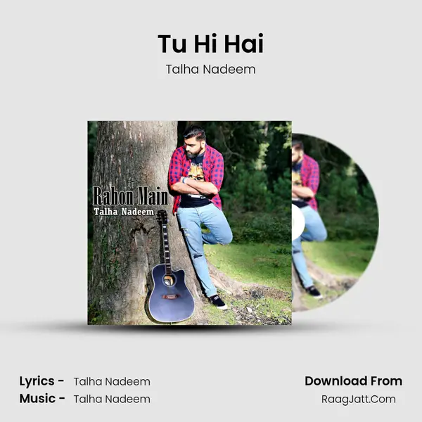 Tu Hi Hai MP3 Song by Talha Nadeem Cover