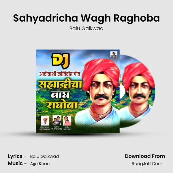 Sahyadricha Wagh Raghoba - Balu Gaikwad
