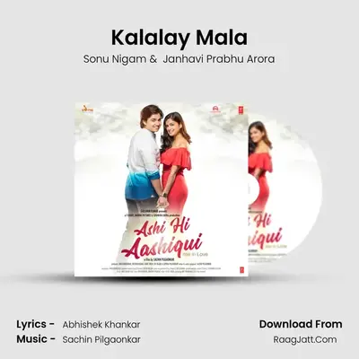 Kalalay Mala MP3 Song by Sonu Nigam Cover