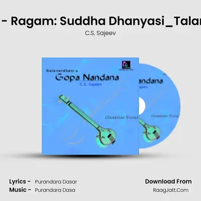 Narayana Ninne - Ragam: Suddha Dhanyasi_Talam: Kanda Chapu MP3 Song by C.S. Sajeev Cover