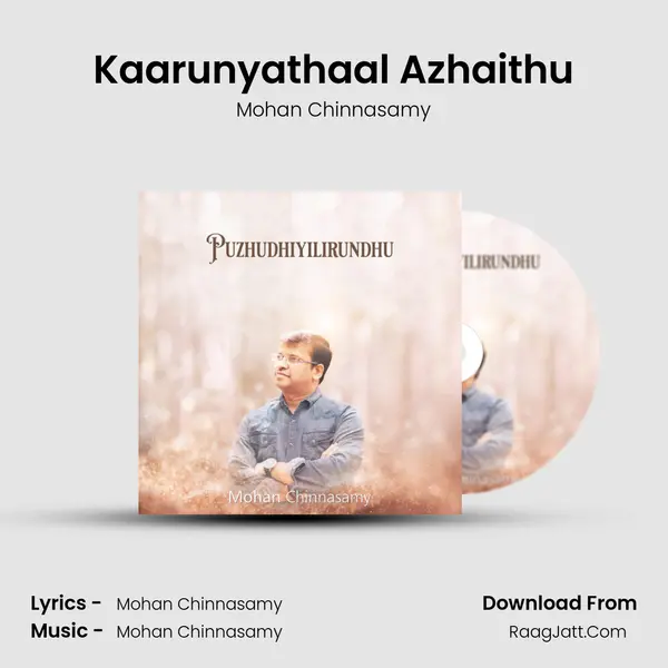 Kaarunyathaal Azhaithu MP3 Song by Mohan Chinnasamy Cover