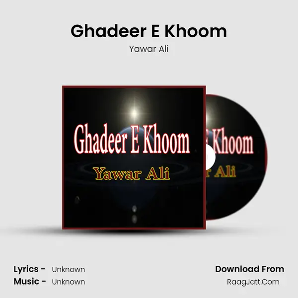 Ghadeer E Khoom MP3 Song by Yawar Ali Cover