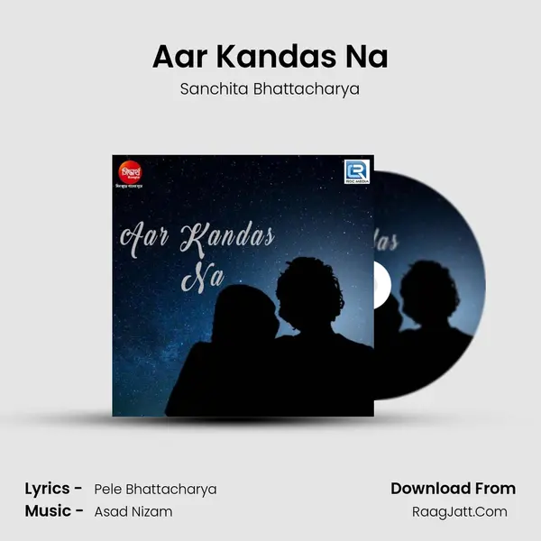 Aar Kandas Na - Sanchita Bhattacharya