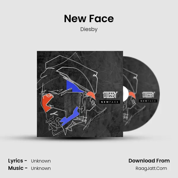 New Face MP3 Song by Diesby Cover