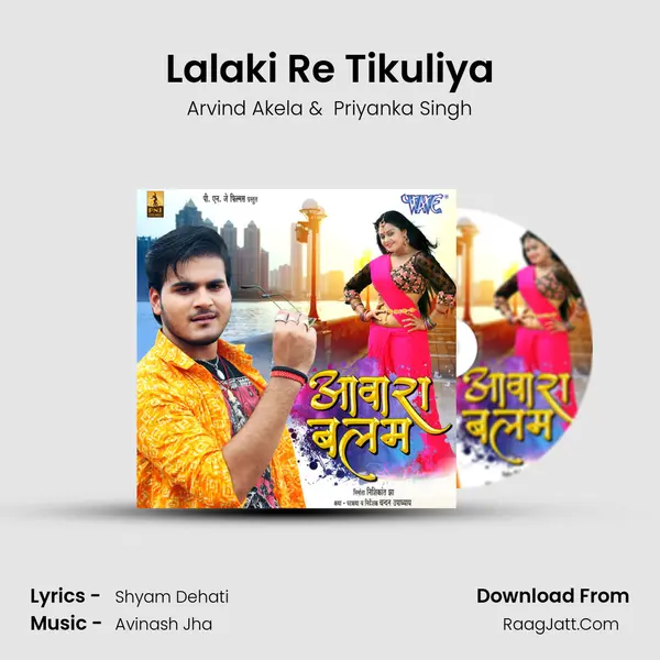 Lalaki Re Tikuliya MP3 Song by Arvind Akela Cover