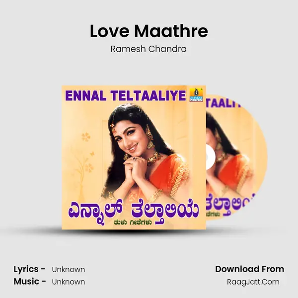 Love Maathre MP3 Song by Ramesh Chandra Cover
