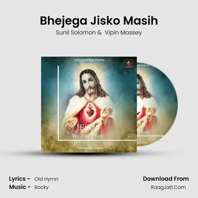 Bhejega Jisko Masih mp3 song