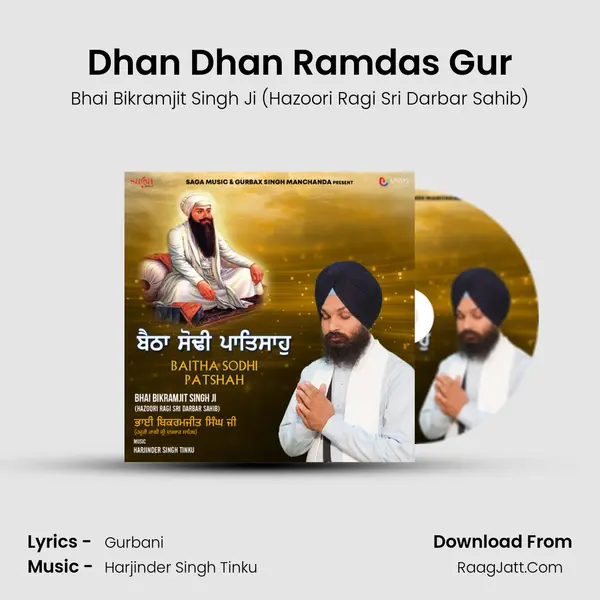 Dhan Dhan Ramdas Gur MP3 Song by Bhai Bikramjit Singh Ji (Hazoori Ragi Sri Darbar Sahib) Cover