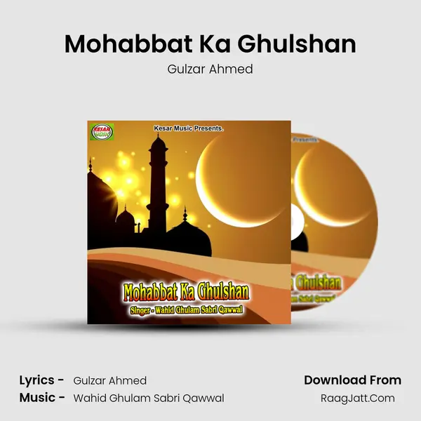 Mohabbat Ka Ghulshan mp3 song