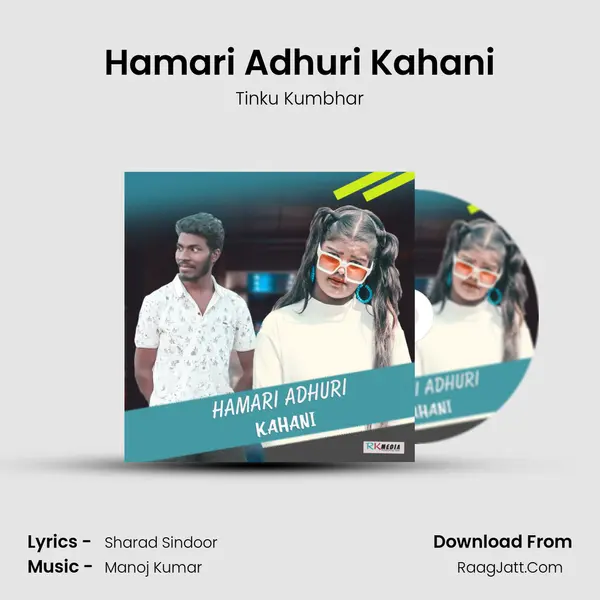 Hamari Adhuri Kahani MP3 Song by Tinku Kumbhar Cover