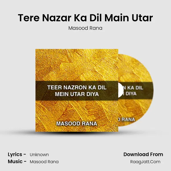Tere Nazar Ka Dil Main Utar MP3 Song by Masood Rana Cover
