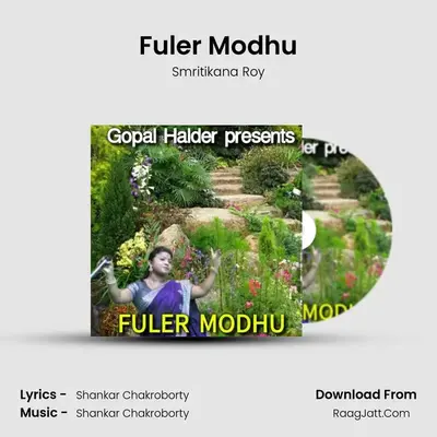 Fuler Modhu MP3 Song by Smritikana Roy Cover