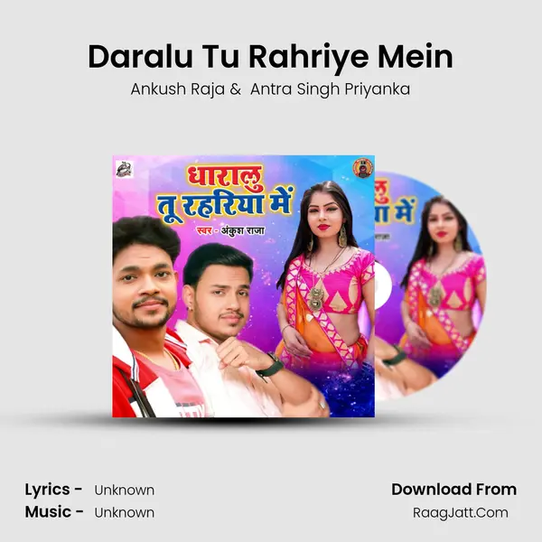 Daralu Tu Rahriye Mein - Single - Ankush Raja
