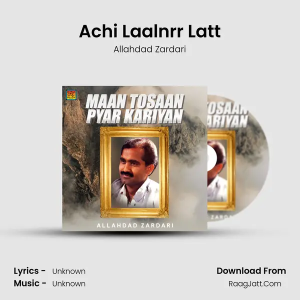 Achi Laalnrr Latt MP3 Song by Allahdad Zardari Cover