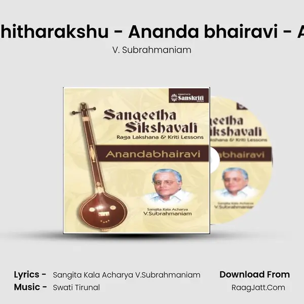 Pahitharakshu - Ananda bhairavi - Adi mp3 song