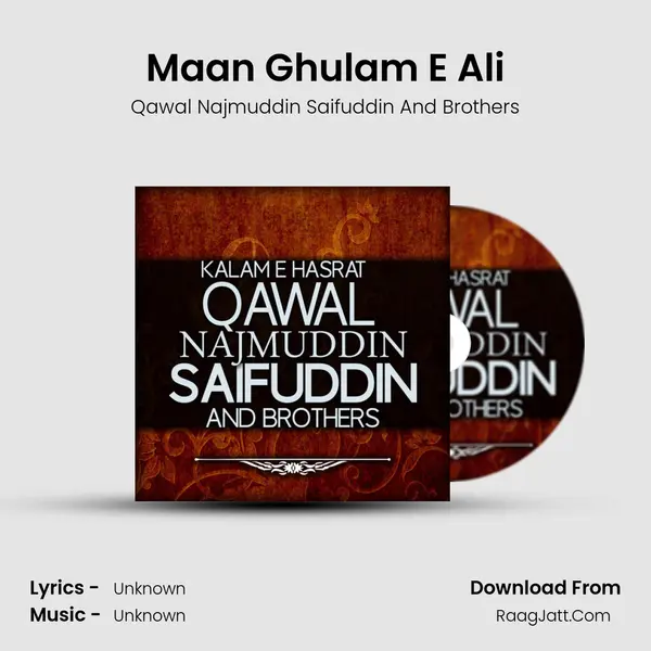 Maan Ghulam E Ali MP3 Song by Qawal Najmuddin Saifuddin And Brothers Cover