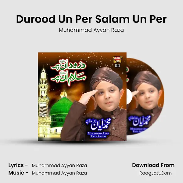 Durood Un Per Salam Un Per - Muhammad Ayyan Raza