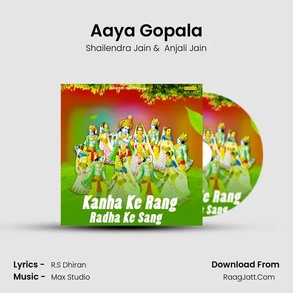 Aaya Gopala MP3 Song by Shailendra Jain Cover