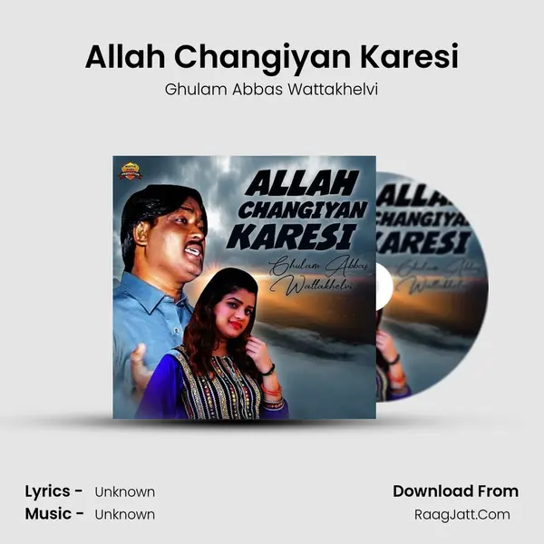 Allah Changiyan Karesi mp3 song