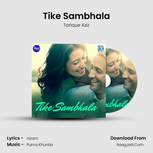 Tike Sambhala - Tarique Aziz