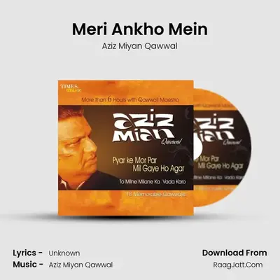 Meri Ankho Mein MP3 Song by Aziz Miyan Qawwal Cover
