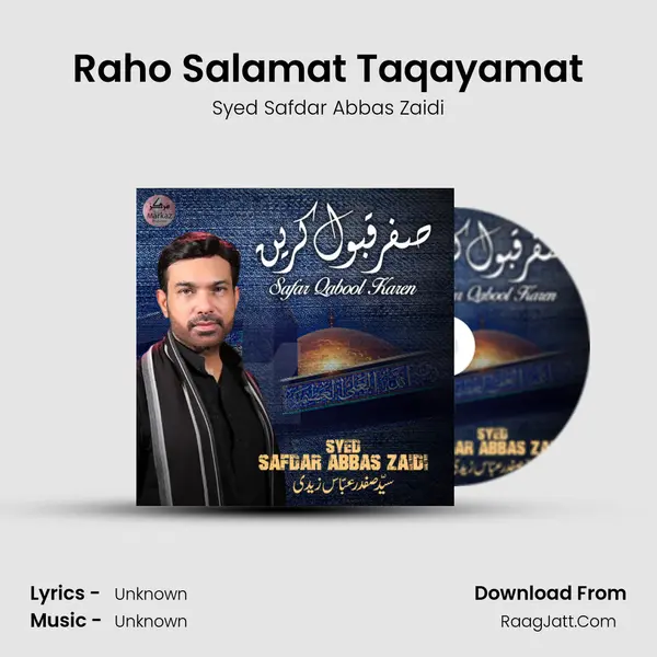 Raho Salamat Taqayamat MP3 Song by Syed Safdar Abbas Zaidi Cover