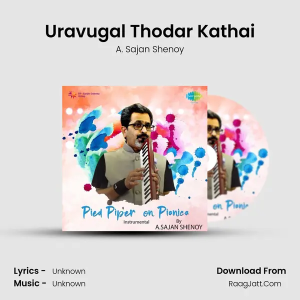Uravugal Thodar Kathai MP3 Song by A. Sajan Shenoy Cover