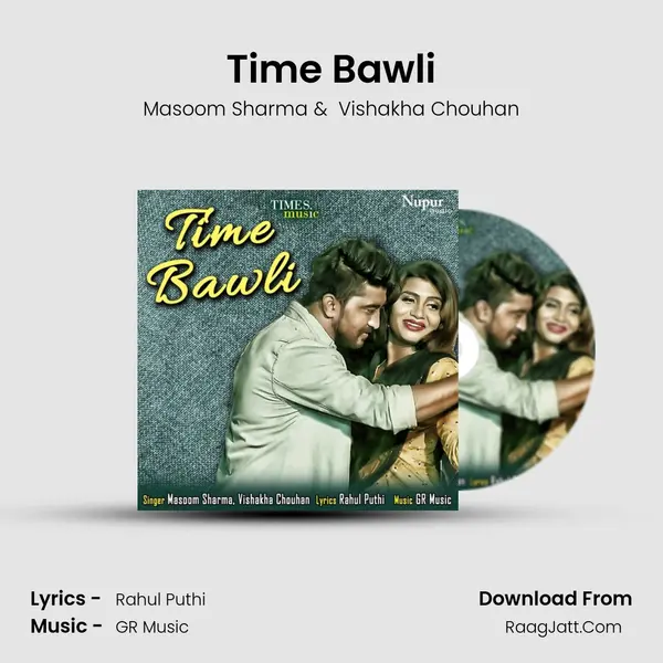 Time Bawli - Masoom Sharma