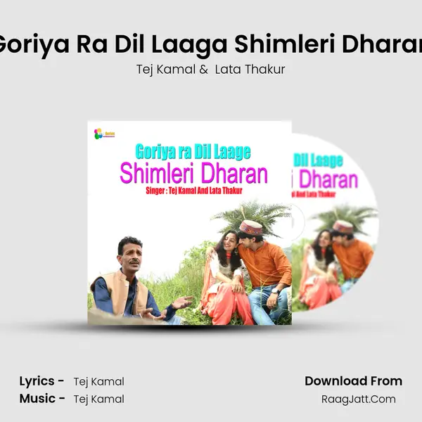 Goriya Ra Dil Laaga Shimleri Dharan MP3 Song by Tej Kamal Cover