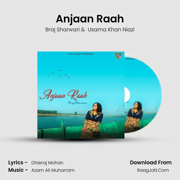 Anjaan Raah MP3 Song by Braj Sharwari Cover