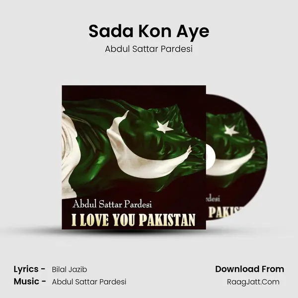 Sada Kon Aye MP3 Song by Abdul Sattar Pardesi Cover