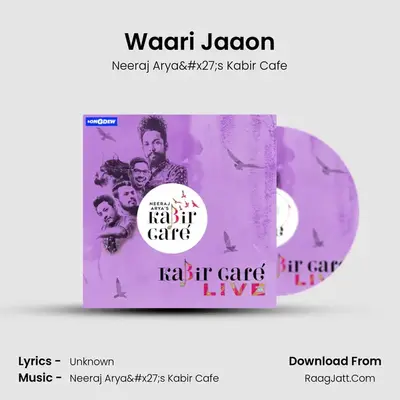Waari Jaaon MP3 Song by Neeraj Arya's Kabir Cafe Cover
